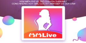 Hẹn Hò Trên Mmlive Với Ưu Điểm Hấp Dẫn Và Cảm Xúc Thăng Hoa 10 Hẹn hò trên mmlive